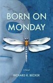 BORN ON MONDAY (eBook, ePUB)