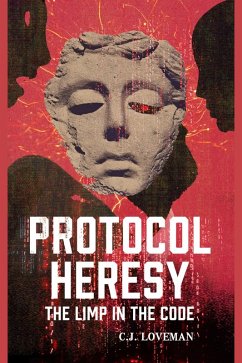 Cover Protocol Heresy: The Limp in the Code (eBook, ePUB)