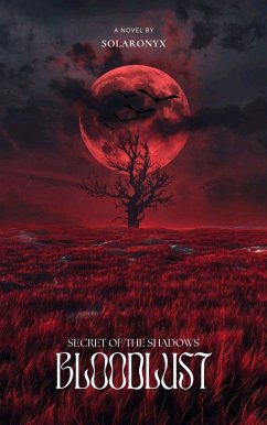 Cover Secret of the Shadows: BLOODLUST (eBook, ePUB)