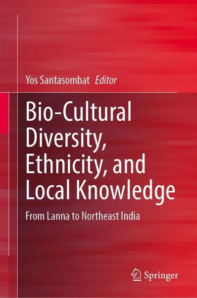 Bio-Cultural Diversity, Ethnicity, and Local Knowledge Bio-Cultural Diversity, Ethnicity, and Local Knowledge