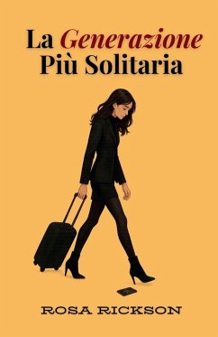 La Generazione Più Solitaria - Rickson, Rosa