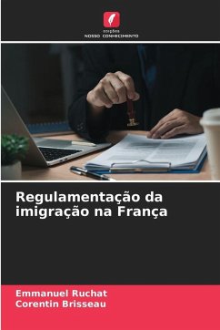 Regulamentação da imigração na França - RUCHAT, Emmanuel;Brisseau, Corentin