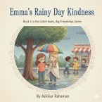 Emma's Rainy Day Kindness (The Little Hearts, Big Friendships Series, #2) (eBook, ePUB)