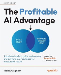The Profitable AI Advantage - Zwingmann, Tobias