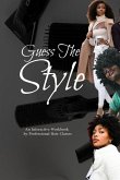 Guess The Style Guess The Style