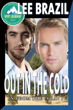 Out in the Cold (In From the Cold Pulp Friction 2014, #4) (eBook, ePUB) - Brazil, Lee Out in the Cold (In From the Cold Pulp Friction 2014, #4) (eBook, ePUB) - Brazil, Lee