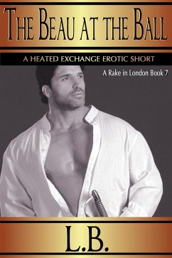 The Beau at the Ball (A Rake in London, #5) (eBook, ePUB) - Brazil, Lee