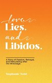 Love. Lies. and Libidos Love. Lies. and Libidos