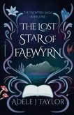 The Lost Star of Faewyrn The Lost Star of Faewyrn
