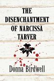 The Disenchantment of Narcissa Tarver The Disenchantment of Narcissa Tarver