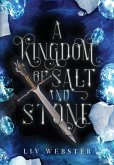A Kingdom of Salt and Stone A Kingdom of Salt and Stone