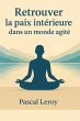 Retrouver la paix intérieure dans un... - Bild 1