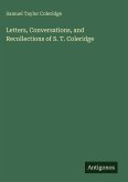 Letters, Conversations, and Recollections of S. T. Coleridge Letters, Conversations, and Recollections of S. T. Coleridge