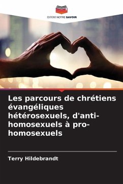 Cover Les parcours de chrétiens évangéliques hétérosexuels, d'anti-homosexuels à pro-homosexuels