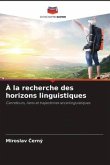 À la recherche des horizons linguistiques