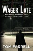 Wager Late Wager Late