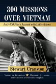 300 Missions Over Vietnam 300 Missions Over Vietnam