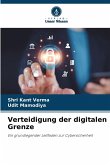Verteidigung der digitalen Grenze Verteidigung der digitalen Grenze