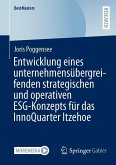 Entwicklung eines unternehmensübergreifenden strategischen und operativen ESG-Konzepts für das InnoQuarter Itzehoe Entwicklung eines unternehmensübergreifenden strategischen und operativen ESG-Konzepts für das InnoQuarter Itzehoe