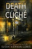 Death by Cliché (The Claire Baskerville Mysteries, #2) (eBook, ePUB)