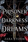 Prisoner of Darkness and Dreams
