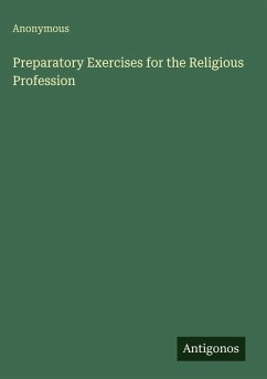 Preparatory Exercises for the Religious Profession - Anonymous