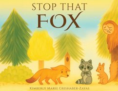 Stop That Fox - Grishaber, Kimberly