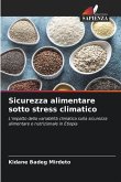 Sicurezza alimentare sotto stress climatico Sicurezza alimentare sotto stress climatico