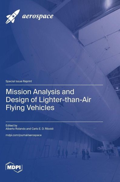 Mission Analysis and Design of Lighter-than-Air Flying Vehicles Mission Analysis and Design of Lighter-than-Air Flying Vehicles