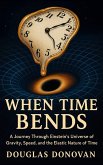 When Time Bends When Time Bends