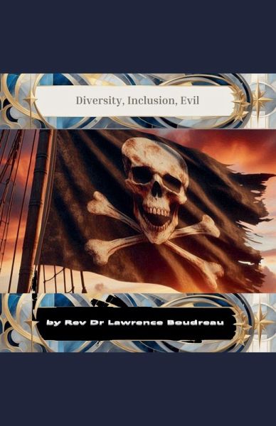 Diversity, Inclusion, Evil Diversity, Inclusion, Evil