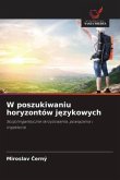 W poszukiwaniu horyzontów j¿zykowych