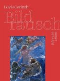 Lovis Corinth. Bildrausch Lovis Corinth. Bildrausch
