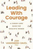Leading With Courage Leading With Courage