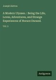 A Modern Ulysses. : Being the Life, Loves, Adventures, and Strange Experiences of Horace Durand.