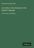 An Outline of the Elements of the English Language