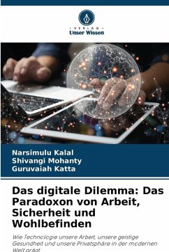 Cover Das digitale Dilemma: Das Paradoxon von Arbeit, Sicherheit und Wohlbefinden
