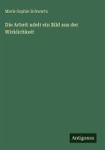 Die Arbeit adelt ein Bild aus der Wirklichkeit