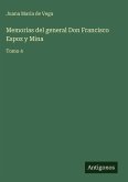 Memorias del general Don Francisco Espoz y Mina