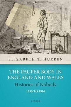 Cover The Pauper Body in England and Wales 1750 to 1914