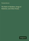 The Maid of Skiddaw, Songs of Palestine, and Other Poems