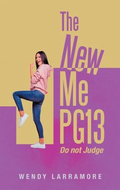 The New Me PG13 - Larramore, Wendy