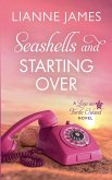 Seashells and Starting Over