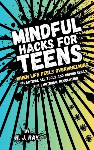 Mindful Hacks for Teens
