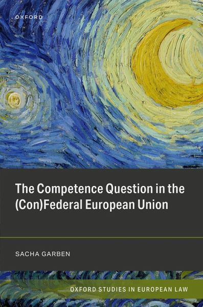 The Competence Question in the (Con)Federal European Union The Competence Question in the (Con)Federal European Union