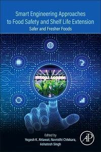 Cover Smart Engineering Approaches to Food Safety and Shelf Life Extension
