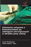 Zaka¿enia zwi¿zane z biomateria¿ami po zabiegach chirurgicznych w obr¿bie jamy ustnej Zaka¿enia zwi¿zane z biomateria¿ami po zabiegach chirurgicznych w obr¿bie jamy ustnej