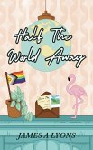 Half the World Away