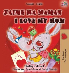 Cover I Love My Mom (French English Bilingual Edition)