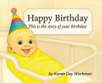 Happy Birthday This is the story of your Birthday